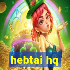 hebtai hq